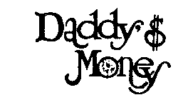 DADDY'S MONEY