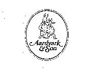 AARDVARK & SON