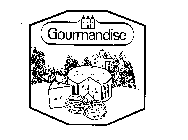 GOURMANDISE