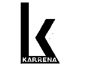 K KARRENA