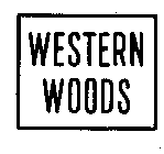 WESTERN WOODS