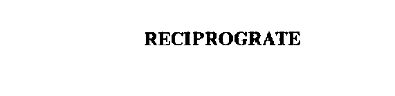 RECIPROGRATE