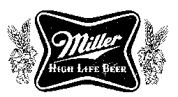 MILLER HIGH LIFE BEER