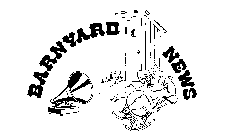 BARNYARD NEWS