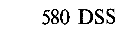 580 DSS