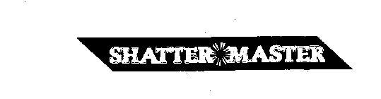 SHATTER MASTER