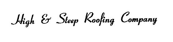 HIGH & STEEP ROOFING COMPANY