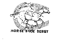 HORSE SHOE DERBY