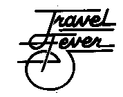 TRAVEL FEVER