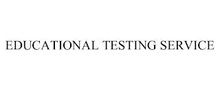 EDUCATIONAL TESTING SERVICE