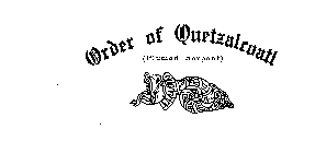 ORDER OF QUETZALCOATL (PLUMED SERPENT)