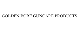 GOLDEN BORE GUNCARE PRODUCTS