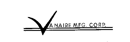 VANAIRE MFG. CORP.