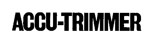 ACCU-TRIMMER