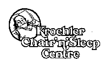 KROEHLER CHAIR'N'SLEEP CENTRE