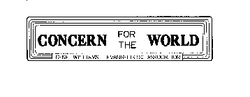 CONCERN FOR THE WORLD GENE WILLIAMS EVANGELISTIC ASSOCIATION