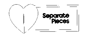 SEPARATE PIECES