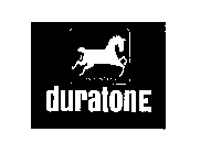 DURATONE TRIED AND TRUE