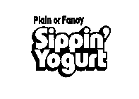 PLAIN OR FANCY SIPPIN' YOGURT