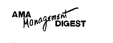 AMA MANAGEMENT DIGEST