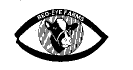 RED-EYE FARMS