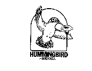 HUMMINGBIRD BY BIRDWELL