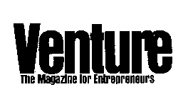 VENTURE-THE MAGAZINE FOR ENTREPRENEURS