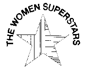 THE WOMEN SUPERSTARS