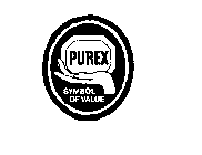 PUREX SYMBOL OF VALUE