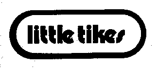 LITTLE TIKES