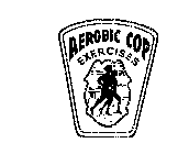 AEROBIC COP EXERCISES