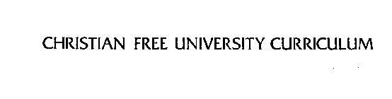 CHRISTIAN FREE UNIVERSITY CURRICULUM