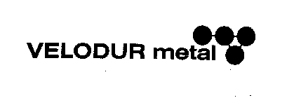 VELODUR METAL