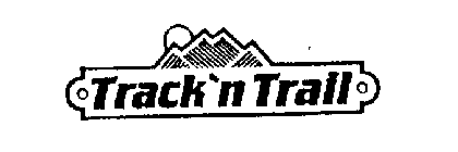 TRACK 'N TRAIL