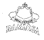 ROYAL SWEDISH RAMLOSA