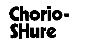 CHORIO-SHURE