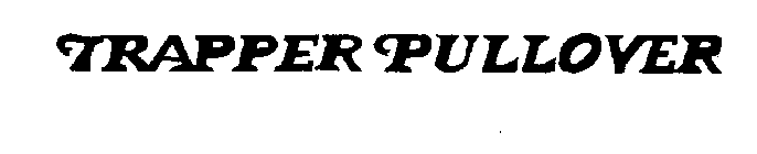 TRAPPER PULLOVER