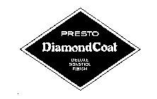 PRESTO DIAMOND COAT