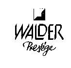 WALDER PRESTIGE