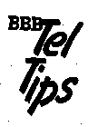 BBB TEL TIPS