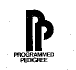 PP PROGRAMMED PEDIGREE