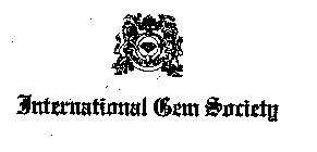 INTERNATIONAL GEM SOCIETY