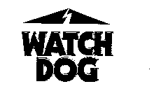 WATCH DOG