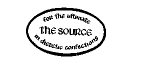 FOR THE ULTIMATE THE SOURCE IN DIETETIC CONFECTIONS