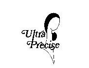 ULTRA PRECISE