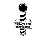 CONCRETE BARBERS