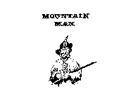 MOUNTAIN MAN