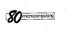 80 MICROCOMPUTING