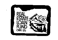 REAL ESTATE LOAN FUND, OREG., LTD.