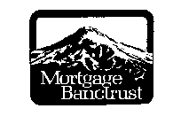 MORTGAGE BANCTRUST